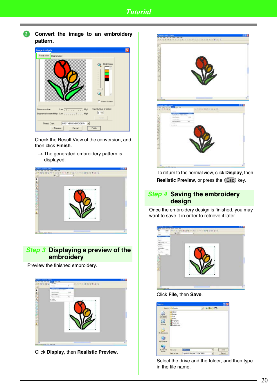 Tutorial, Step 3 displaying a preview of the embroidery, Step 4 saving the embroidery design | Brother PE-DESIGN V7 User Manual | Page 26 / 361