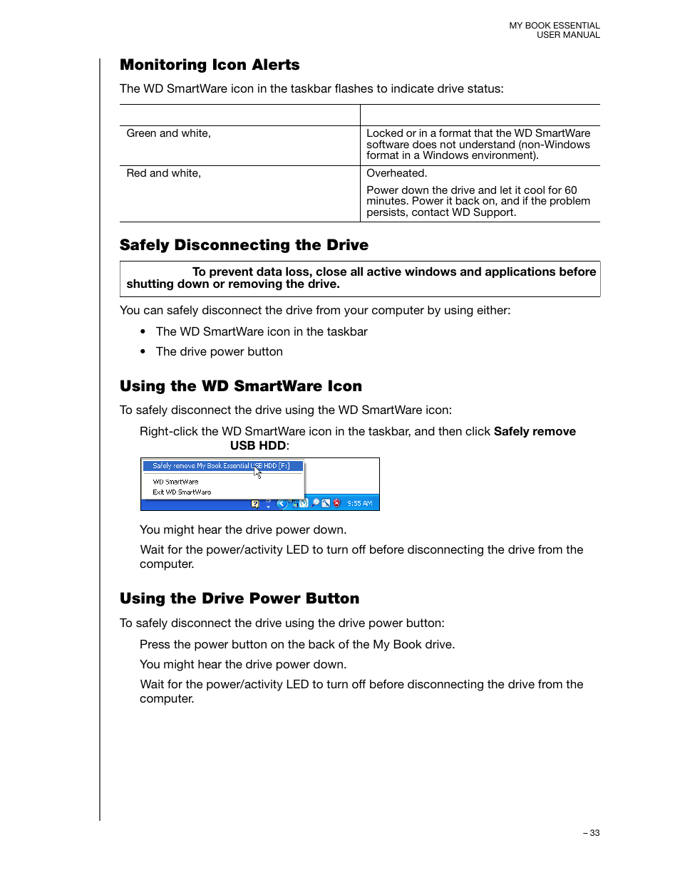 Monitoring icon alerts, Safely disconnecting the drive, Using the wd smartware icon | Using the drive power button | Western Digital My Book Essential User Manual User Manual | Page 38 / 78