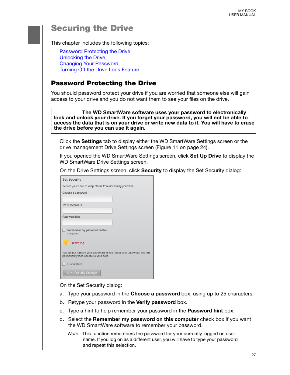 Securing the drive, Password protecting the drive, See “securing the | Western Digital My Book/My Book Essential (USB 3.0) User Manual User Manual | Page 32 / 93