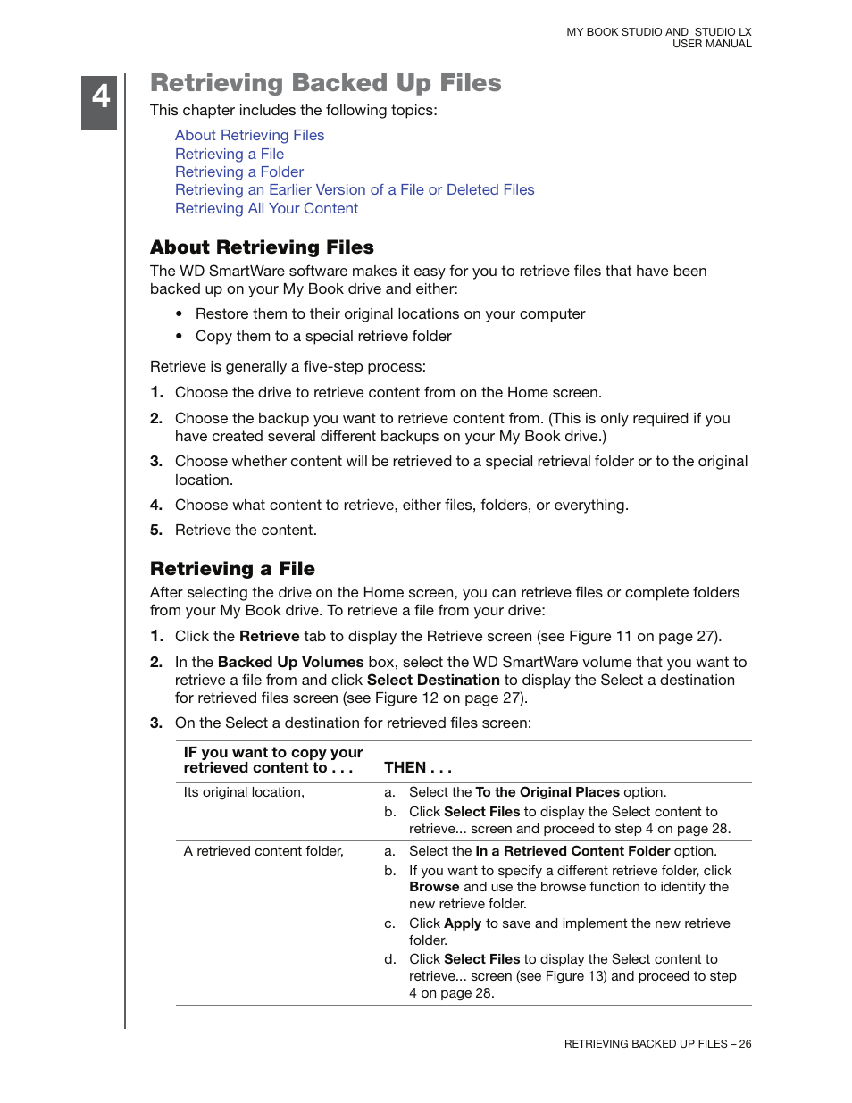 Retrieving backed up files, About retrieving files, Retrieving a file | Western Digital My Book Studio/Studio LX User Manual User Manual | Page 31 / 82