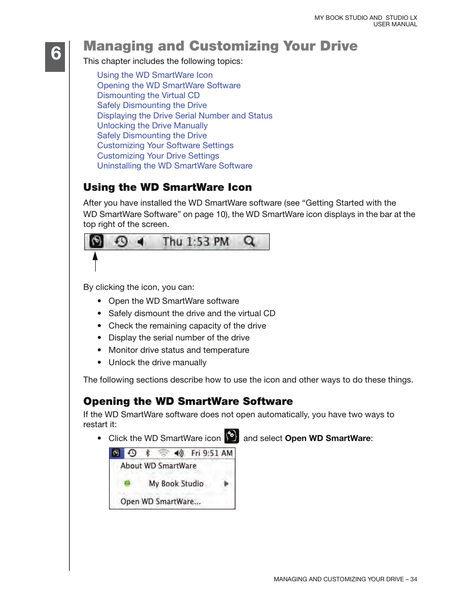 Managing and customizing your drive, Using the wd smartware icon, Opening the wd smartware software | Western Digital My Book Studio/Studio LX User Manual User Manual | Page 39 / 82