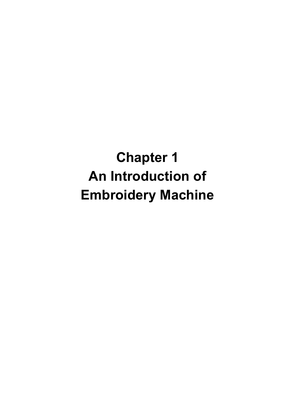 Chapter 1 an introduction of embroidery machine | Brother BE-1201B-AC-PC User Manual | Page 19 / 246