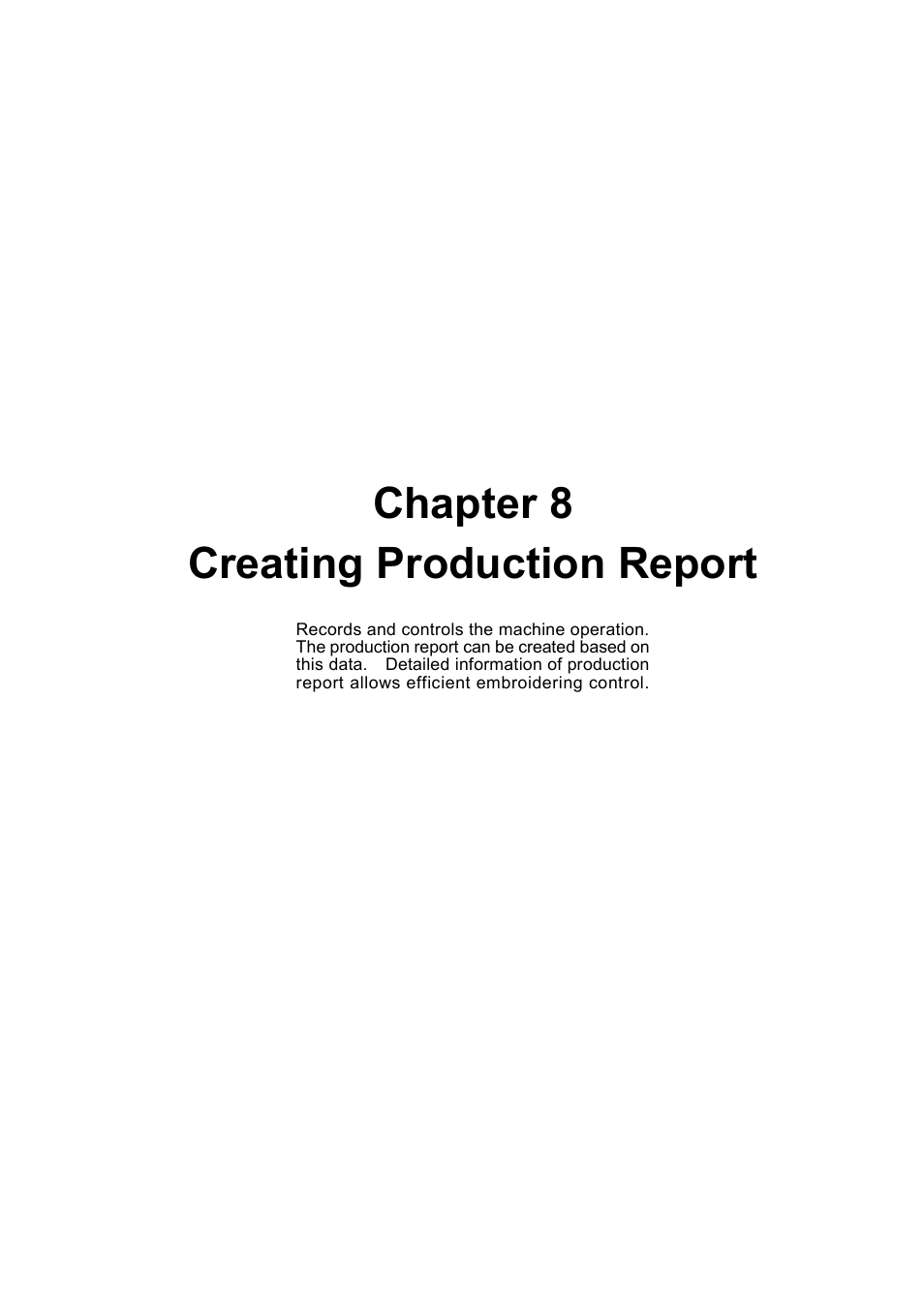 Chapter 8 creating production report | Brother BE-1201B-AC-PC User Manual | Page 193 / 246