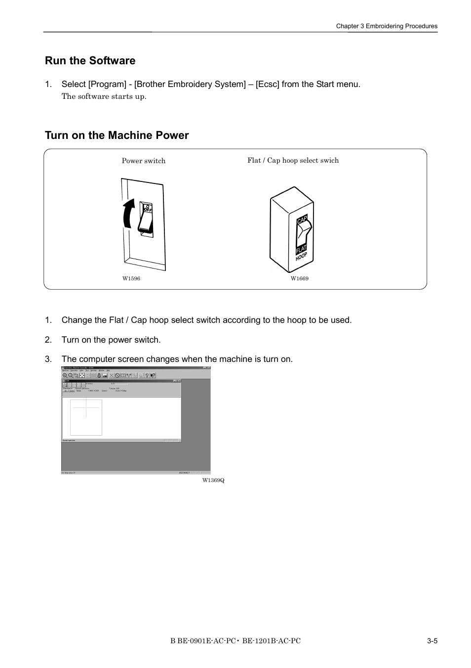 Run the software, Turn on the machine power | Brother BE-1201B-AC-PC User Manual | Page 57 / 246