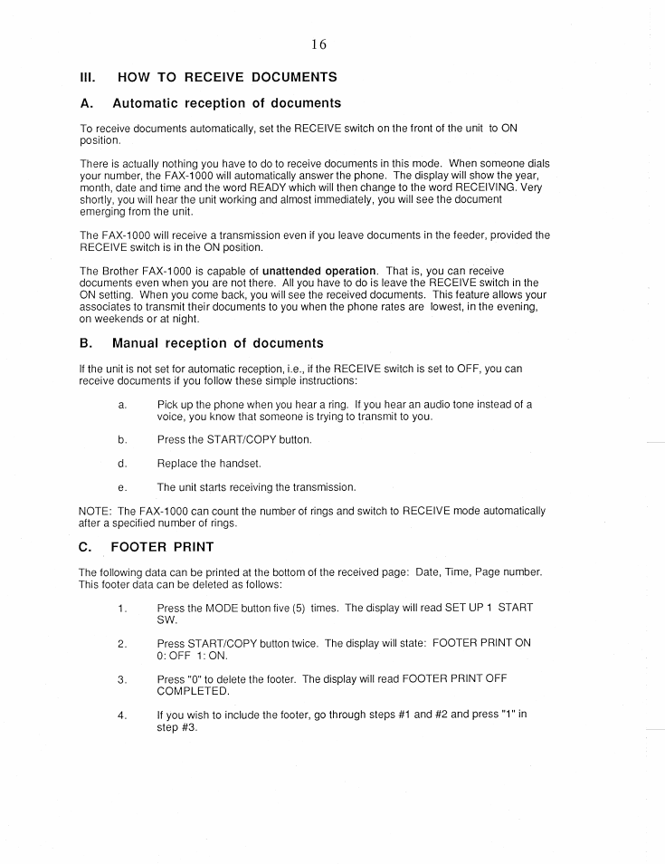 Iii. how to receive documents, A. automatic reception of documents, B. manual reception of documents | C. footer print | Brother FAX-1000 User Manual | Page 21 / 32