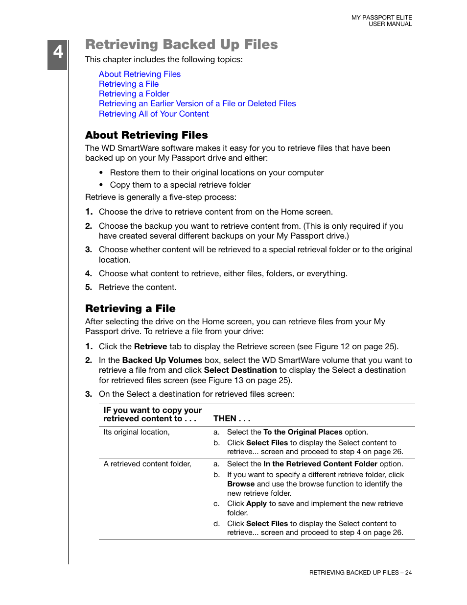 Retrieving backed up files, About retrieving files, Retrieving a file | Western Digital My Passport Elite User Manual User Manual | Page 29 / 74