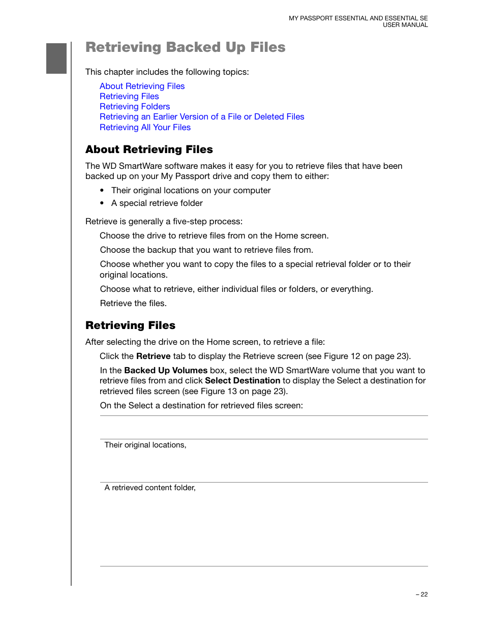 Retrieving backed up files, About retrieving files, Retrieving files | Retrieving backed, Retrieving backed up | Western Digital My Passport Essential SE User Manual User Manual | Page 27 / 75