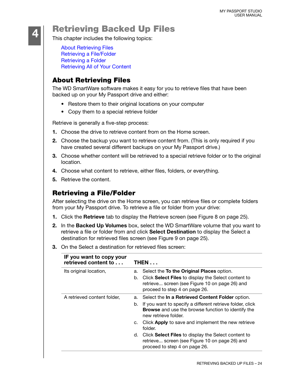 Retrieving backed up files, About retrieving files, Retrieving a file/folder | Western Digital My Passport Studio User Manual User Manual | Page 29 / 76