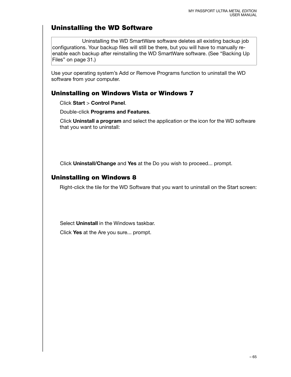 Uninstalling the wd software, Uninstalling on windows vista or windows 7, Uninstalling on windows 8 | Western Digital My Passport Ultra Metal User Manual User Manual | Page 70 / 86