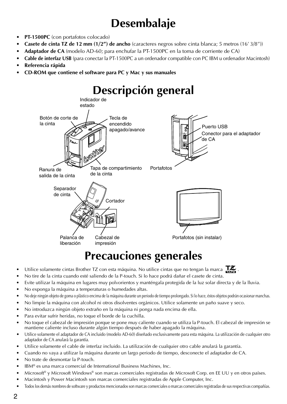 Desembalaje, Descripci ó n general, Precauciones generales | Descripción general precauciones generales | Brother P-TOUCH PT-1500PC User Manual | Page 32 / 55