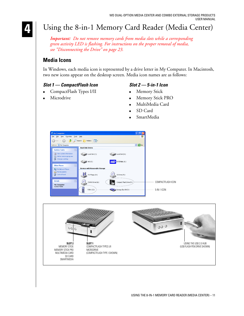 Using the 8-in-1 memory card reader (media center), Media icons, Slot 1 - compactflash icon | Slot 2 - 5-in-1 icon, Compactflash types i/ii, Microdrive, Multimedia card, Sd card, Smartmedia | Western Digital WD Dual-Option Media Center User Manual User Manual | Page 15 / 35