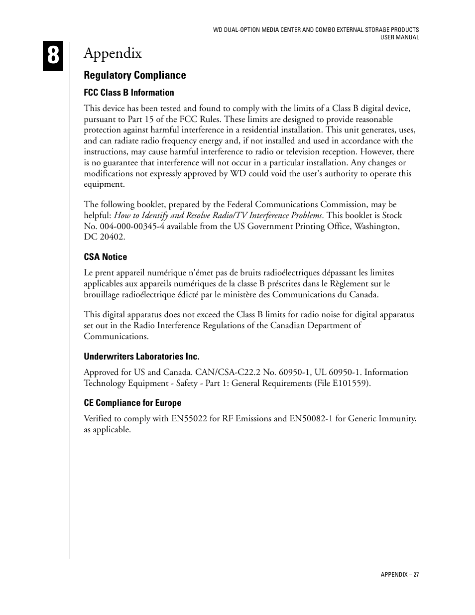 Appendix, Regulatory compliance, Fcc class b information | Csa notice, Underwriters laboratories inc, Ce compliance for europe | Western Digital WD Dual-Option Media Center User Manual User Manual | Page 31 / 35