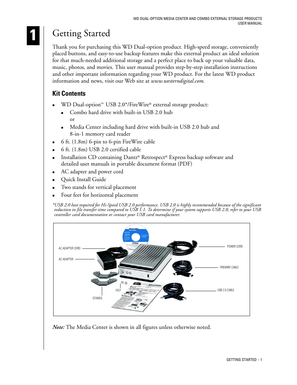 Getting started, Kit contents, Wd dual-option | Usb 2.0*/firewire, External storage product, Combo hard drive with built-in usb 2.0 hub or, Installation cd containing dantz, Retrospect, Ac adapter and power cord, Quick install guide | Western Digital WD Dual-Option Media Center User Manual User Manual | Page 5 / 35