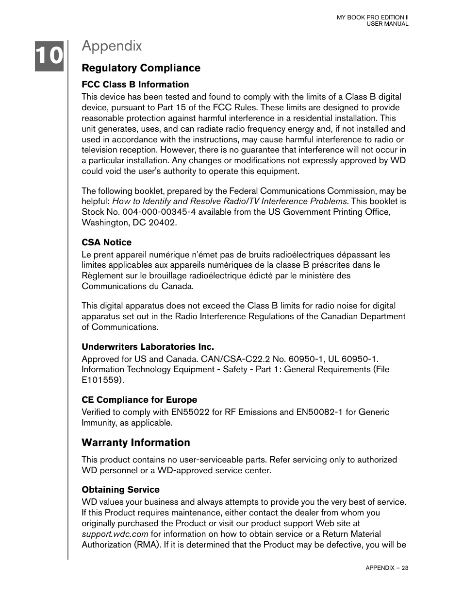 Appendix, Regulatory compliance, Fcc class b information | Csa notice, Underwriters laboratories inc, Ce compliance for europe, Warranty information, Obtaining service | Western Digital My Book Pro Edition II User Manual User Manual | Page 26 / 29