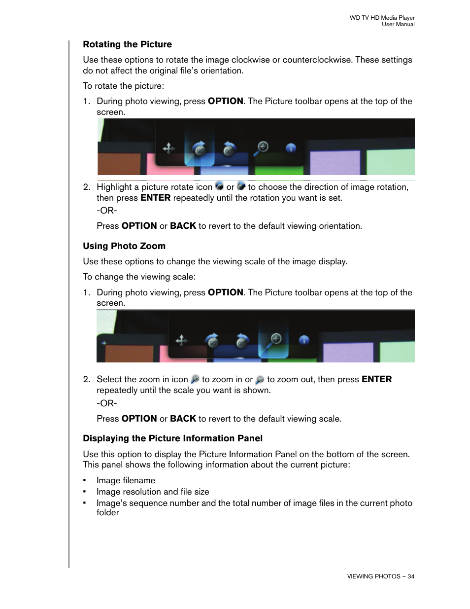 Rotating the picture, Using photo zoom, Displaying the picture information panel | Western Digital WD TV HD Media Player (Gen 1) User Manual User Manual | Page 37 / 81