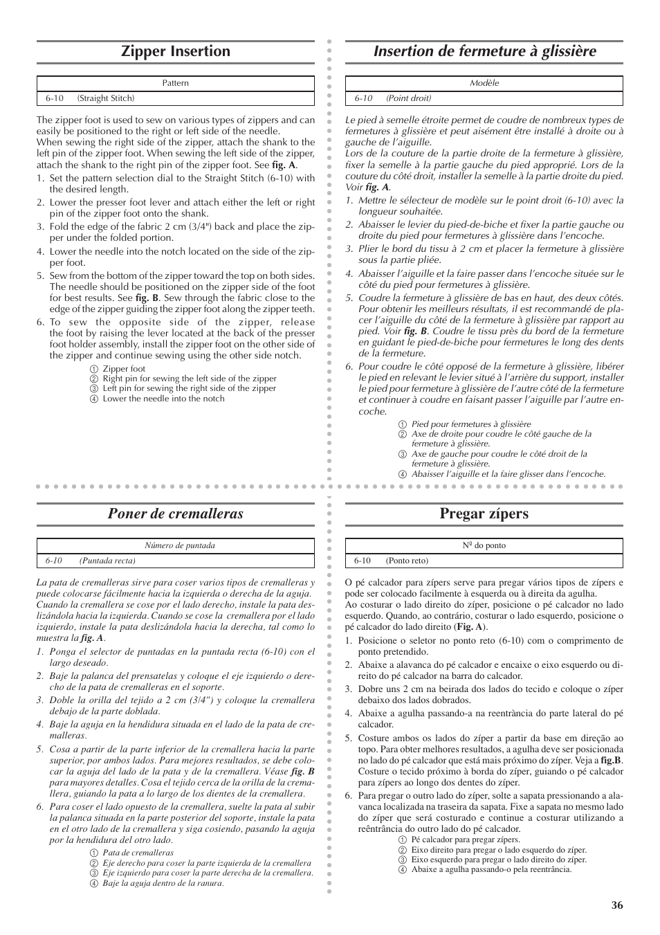 Zipper insertion, Insertion de fermeture à glissière, Poner de cremalleras | Pregar zípers | Brother LS 1520 User Manual | Page 44 / 67
