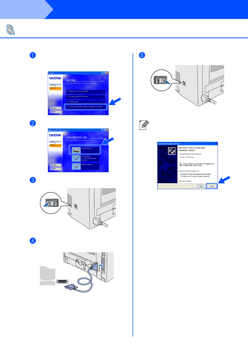 For parallel interface cable users, Ca nc el, Step 2 | Installing the driver | Brother HL 5170DN User Manual | Page 16 / 35