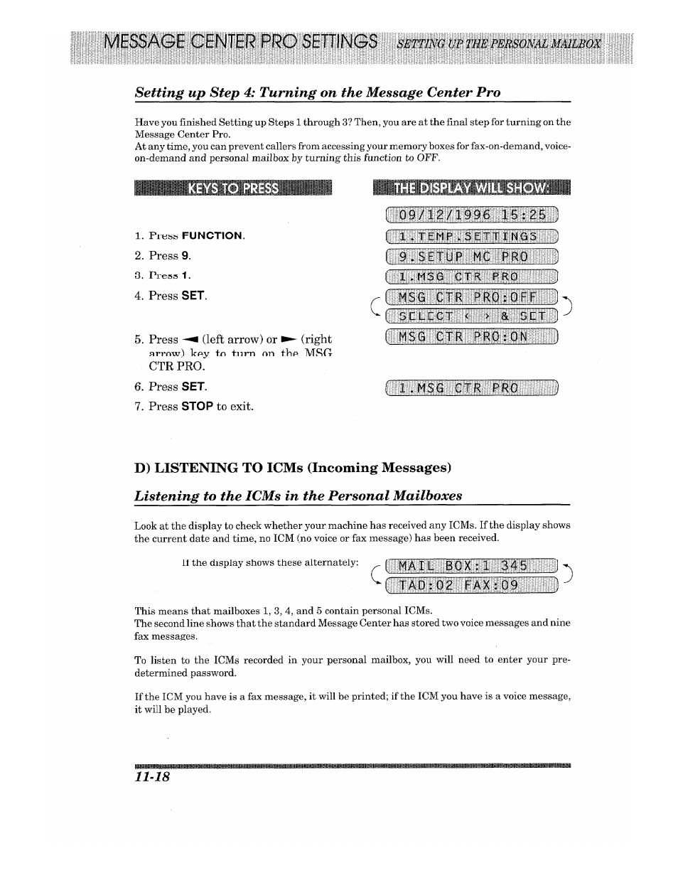 Press function, The display will show, Listening to the icms in the personal mailboxes | D) listening to icms (incoming messages) | Brother 875 MC User Manual | Page 142 / 166
