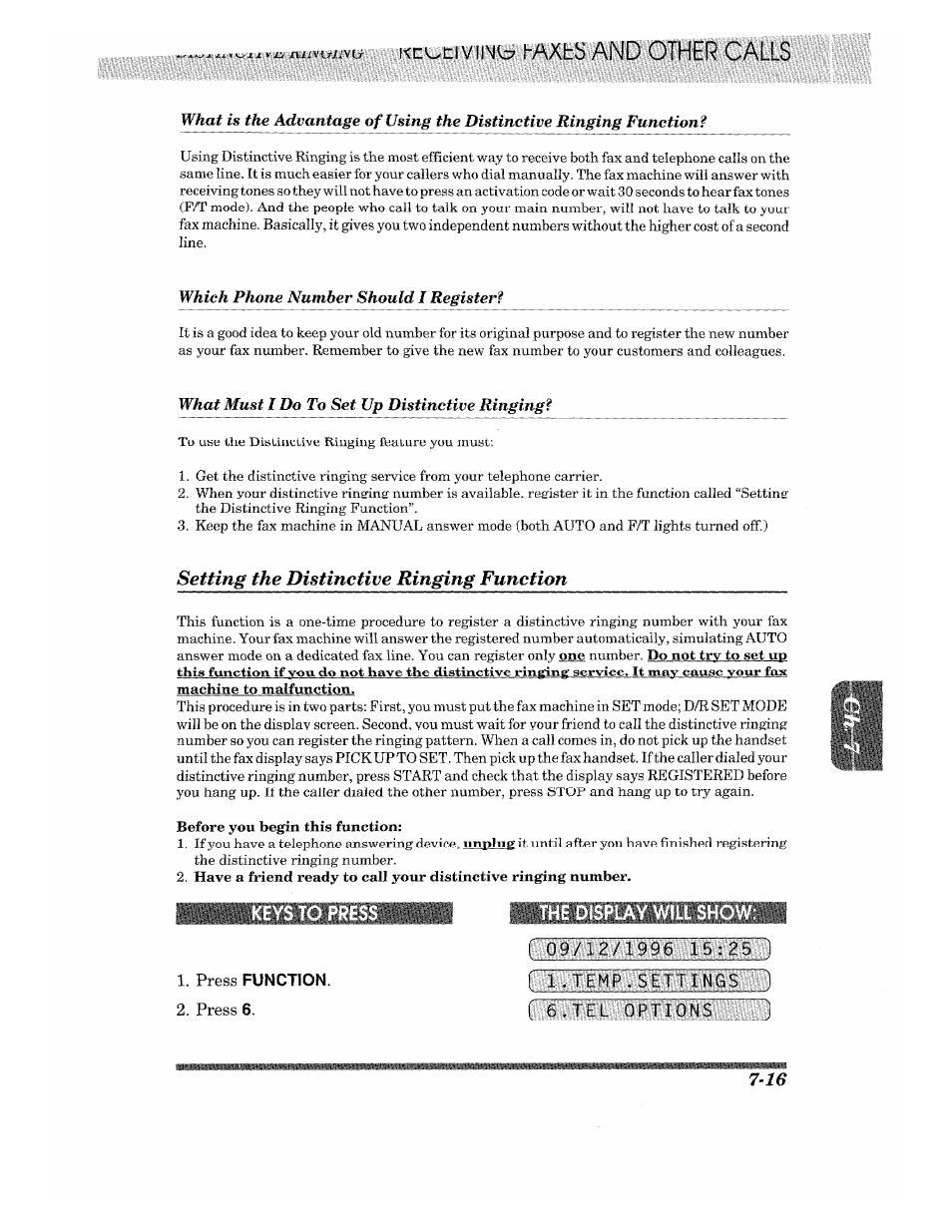 Setting the distinctive ringing function, The display will show, Press function | Keys to press the display will show, Which phone number should i register, What must i do to set up distinctive ringing | Brother 875 MC User Manual | Page 83 / 166