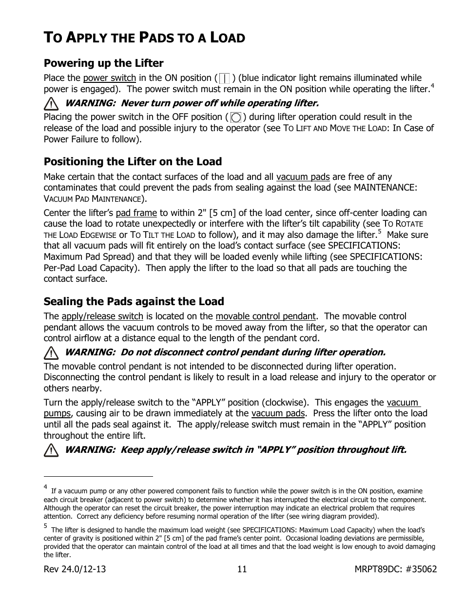 Pply the, Ads to a, Powering up the lifter | Positioning the lifter on the load, Sealing the pads against the load | Wood’s Powr-Grip MRPT89DC User Manual | Page 13 / 37