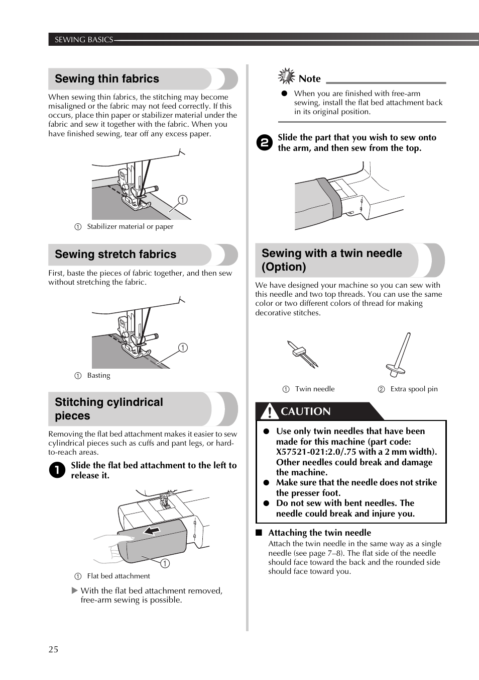 Sewing thin fabrics, Sewing stretch fabrics, Stitching cylindrical pieces | Sewing with a twin needle (option), Caution | Brother 885-X06 User Manual | Page 26 / 104
