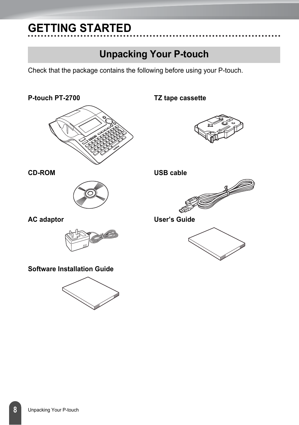 Getting started, Unpacking your p-touch | Brother P-touch PT-2700 User Manual | Page 10 / 91