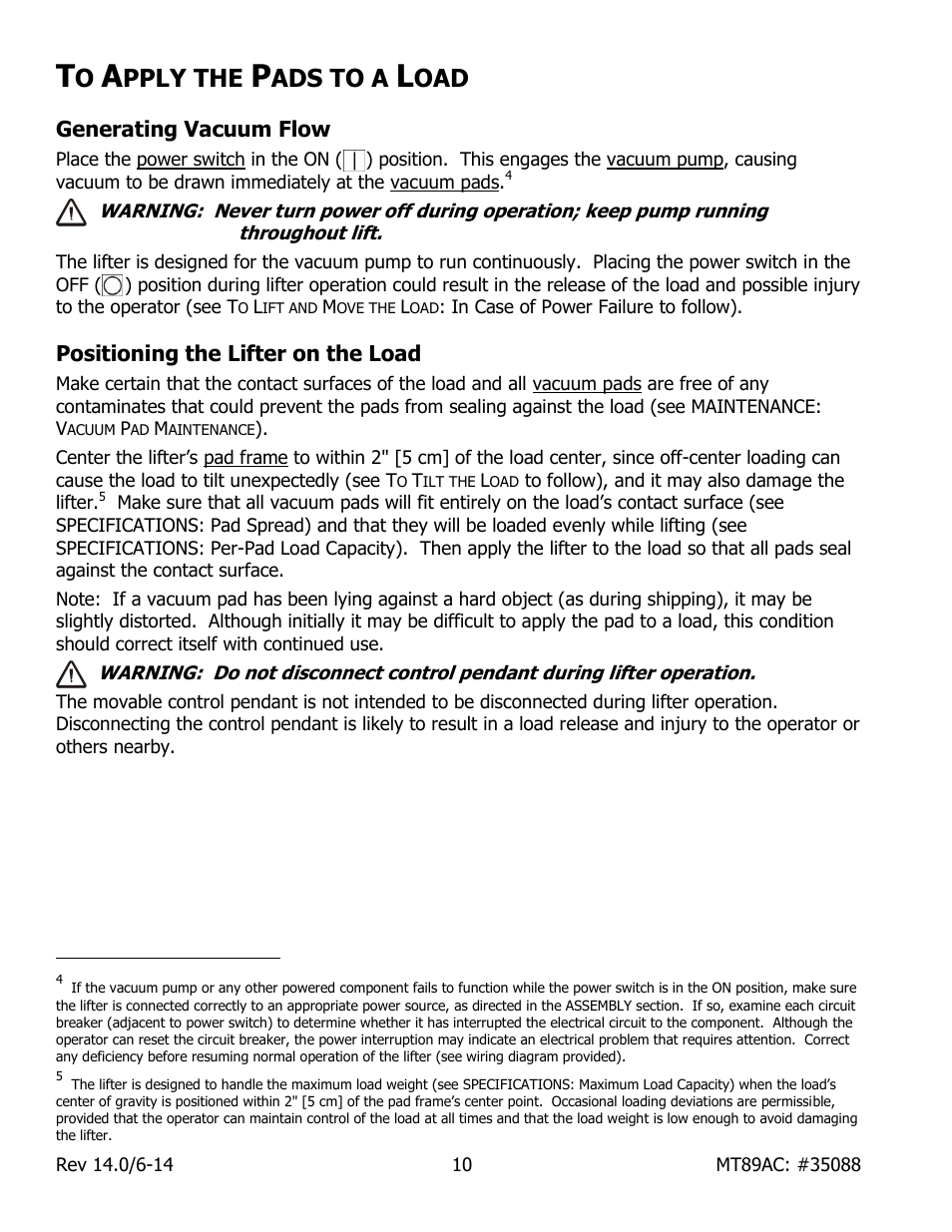 Pply the, Ads to a, Generating vacuum flow | Positioning the lifter on the load | Wood’s Powr-Grip MT89AC User Manual | Page 12 / 31