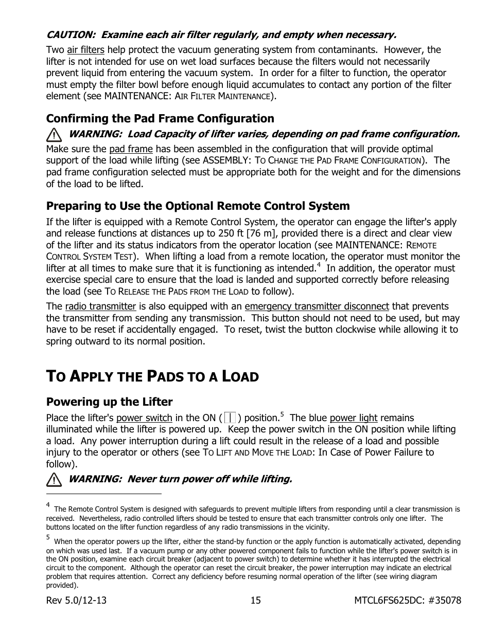 Confirming the pad frame configuration, Pply the, Ads to a | Powering up the lifter | Wood’s Powr-Grip MTCL6FS625DC User Manual | Page 17 / 42