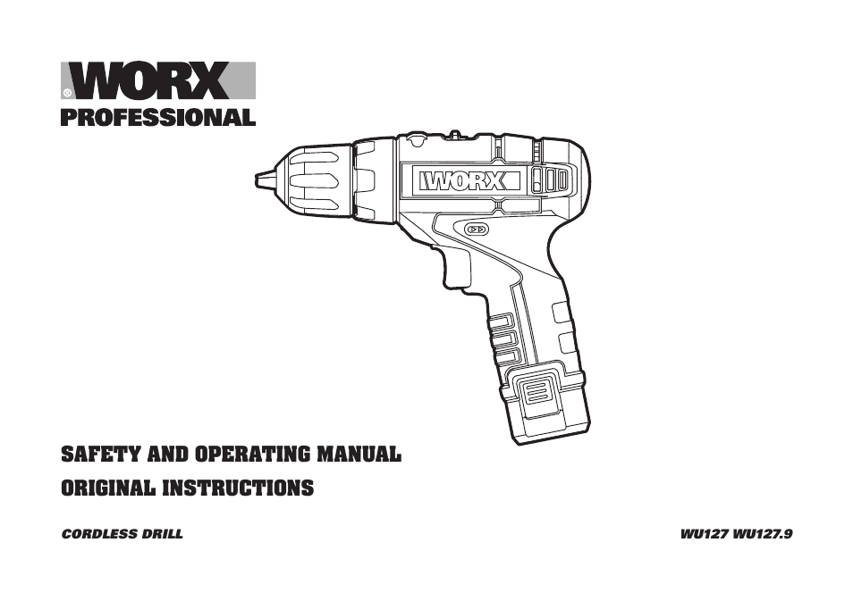 WORX WU127 12V 1.3 Ah Lithium Ion Cordless Drill/ Driver User Manual | 16 pages