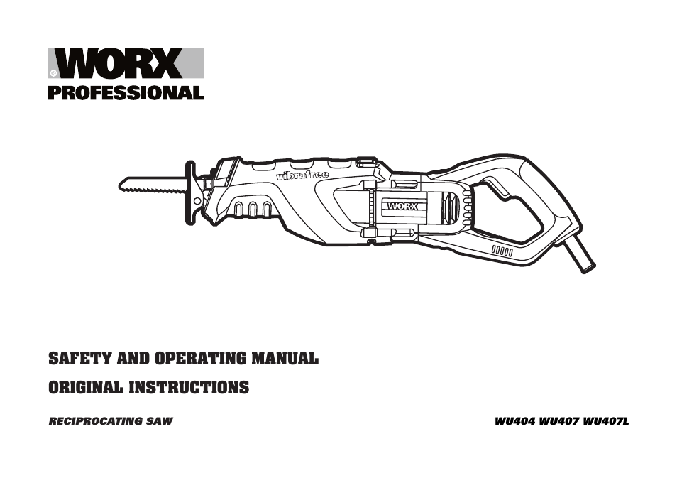 WORX WU407 1400W vibrafree Reciprocating Saw 240V User Manual | 16 pages