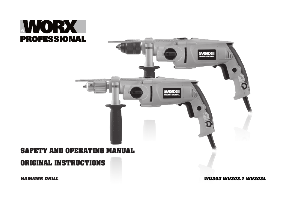 WORX WU303.1 900W Hammer Drill 240V. 2 Speed 13mm Keyless Chuck User Manual | 12 pages