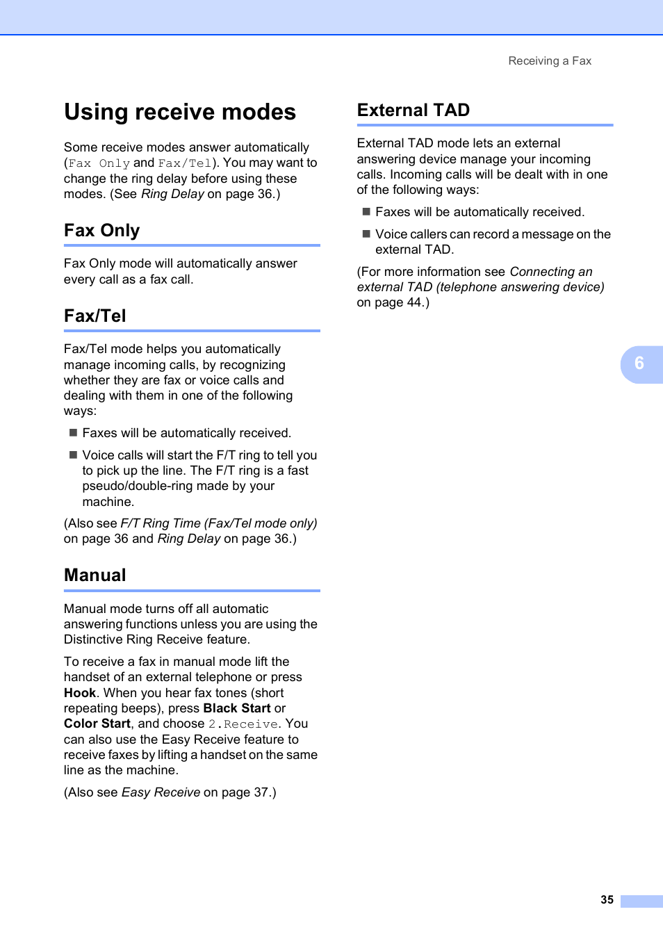 Using receive modes, Fax only, Fax/tel | Manual, External tad, Fax only fax/tel manual external tad | Brother VERSION 0 MFC-250C User Manual | Page 49 / 168