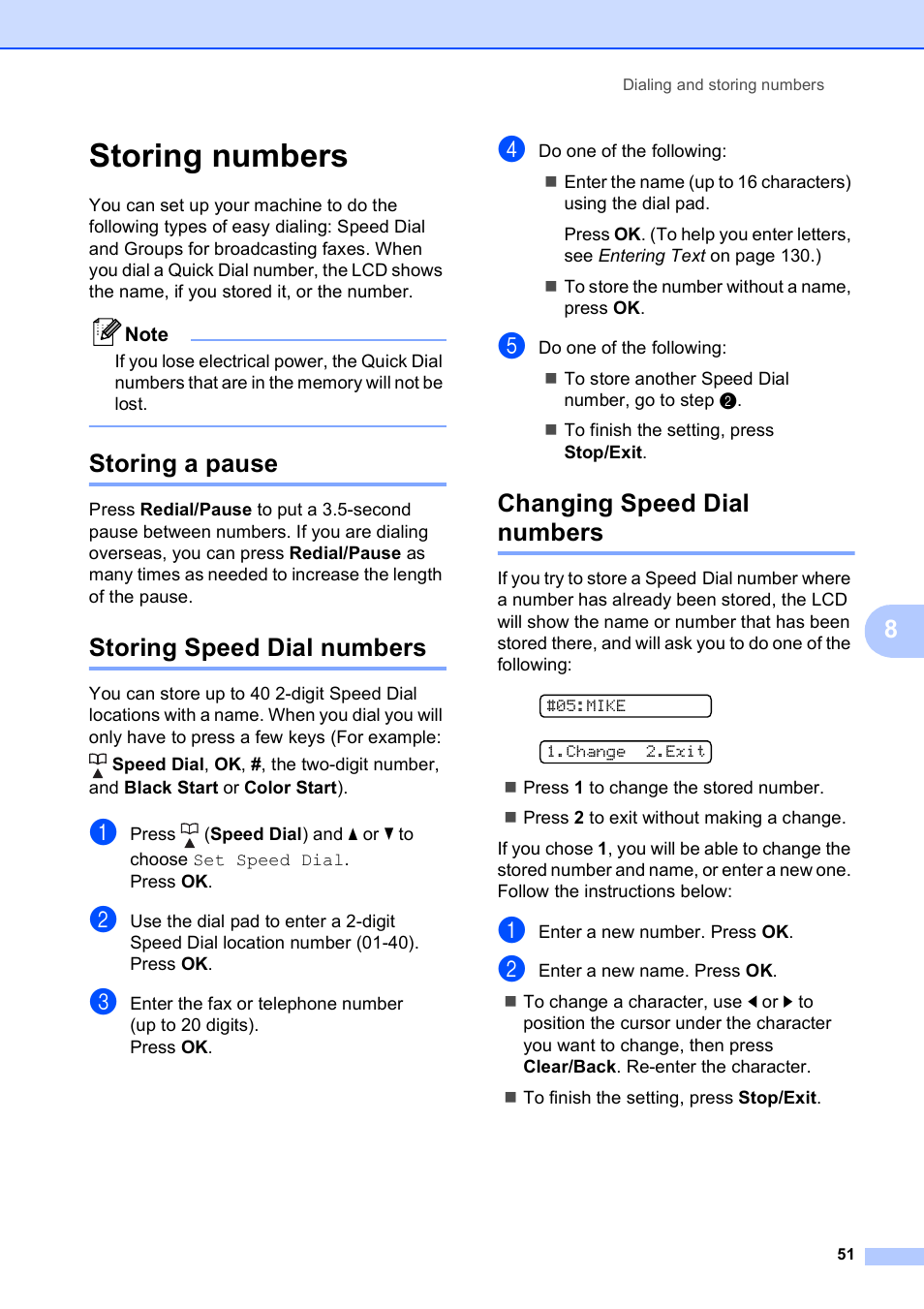 Storing numbers, Storing a pause, Storing speed dial numbers | Changing speed dial numbers | Brother VERSION 0 MFC-250C User Manual | Page 65 / 168