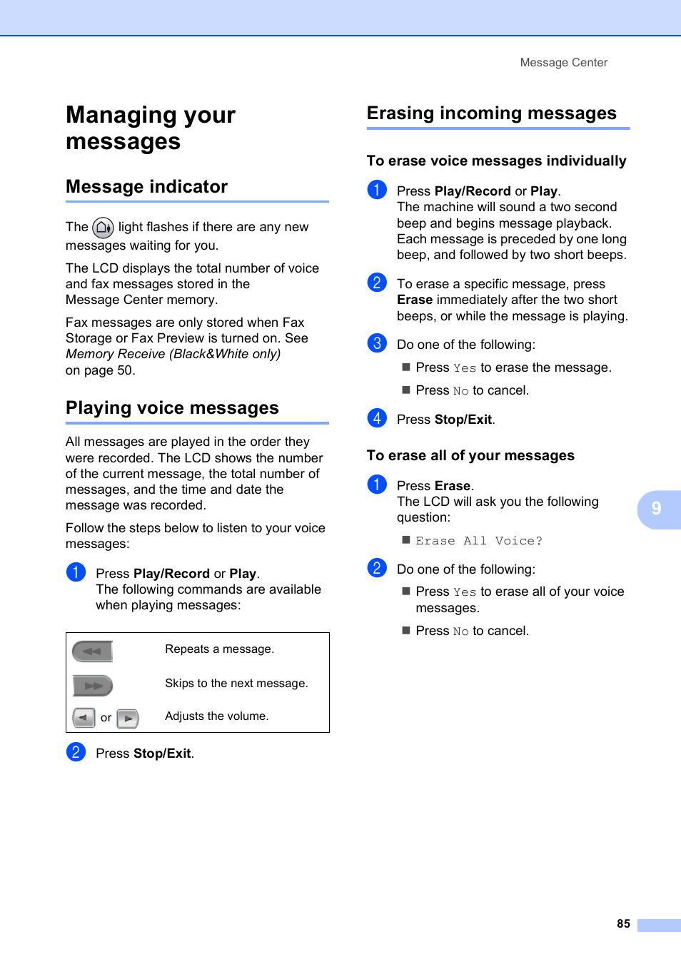 Managing your messages, Message indicator, Playing voice messages | Erasing incoming messages, To erase voice messages individually, To erase all of your messages | Brother MFC-790CW User Manual | Page 101 / 240