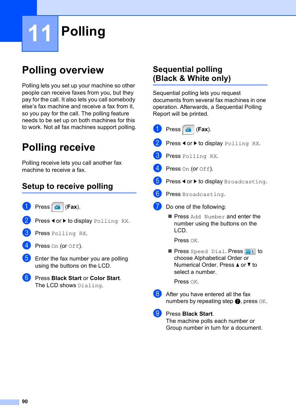 11 polling, Polling overview, Polling receive | Setup to receive polling, Sequential polling (black & white only), Polling, Polling overview polling receive | Brother MFC-790CW User Manual | Page 106 / 240
