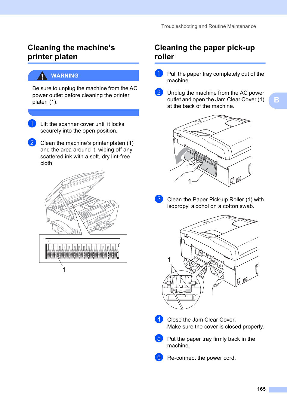 Cleaning the machine’s printer platen, Cleaning the paper pick-up roller, Bcleaning the machine’s printer platen | Brother MFC-790CW User Manual | Page 181 / 240