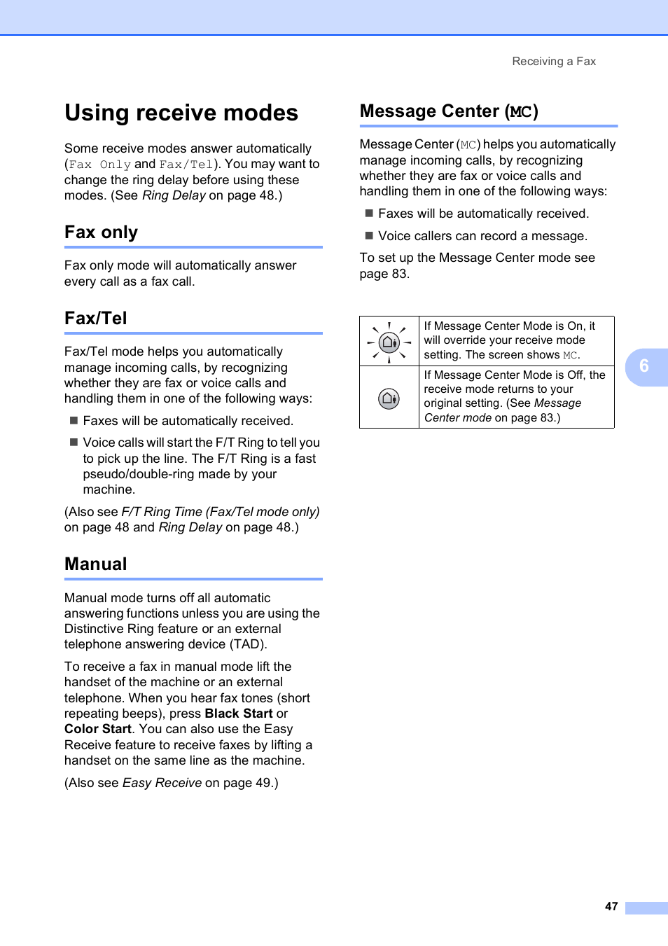 Using receive modes, Fax only, Fax/tel | Manual, Message center (mc), Fax only fax/tel manual message center (mc) | Brother MFC-790CW User Manual | Page 63 / 240