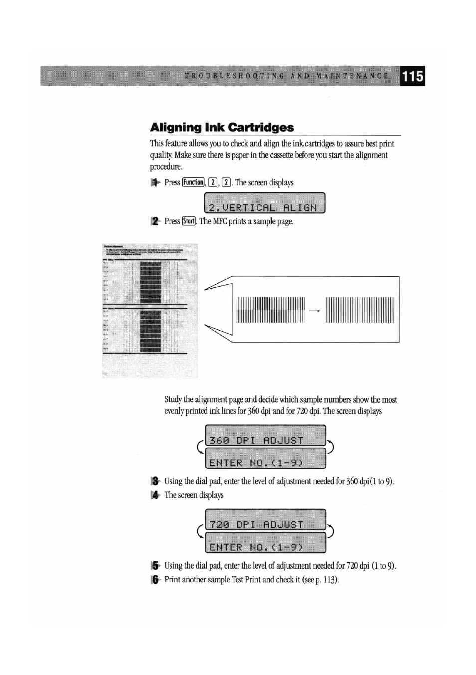 Aligning ink cartridges, Uerticfll rlign, 560 dpi rdjust | Enter no,<l-9, 720 dpi rdjust, Enter n0.cl-9, 115 aligning ink cartridges, Ilip | Brother MFC7000FC User Manual | Page 123 / 147