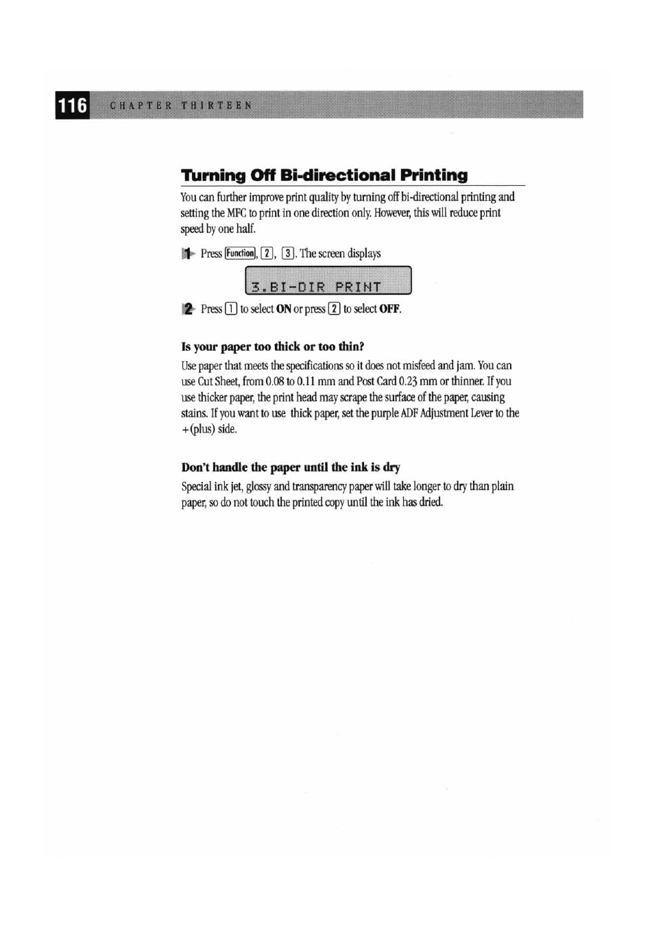 Tiiming off bi-directional printing, Is your paper too thick or too thin, Don’t handle the paper until the ink is dry | Riming off bi-directional printing | Brother MFC7000FC User Manual | Page 124 / 147