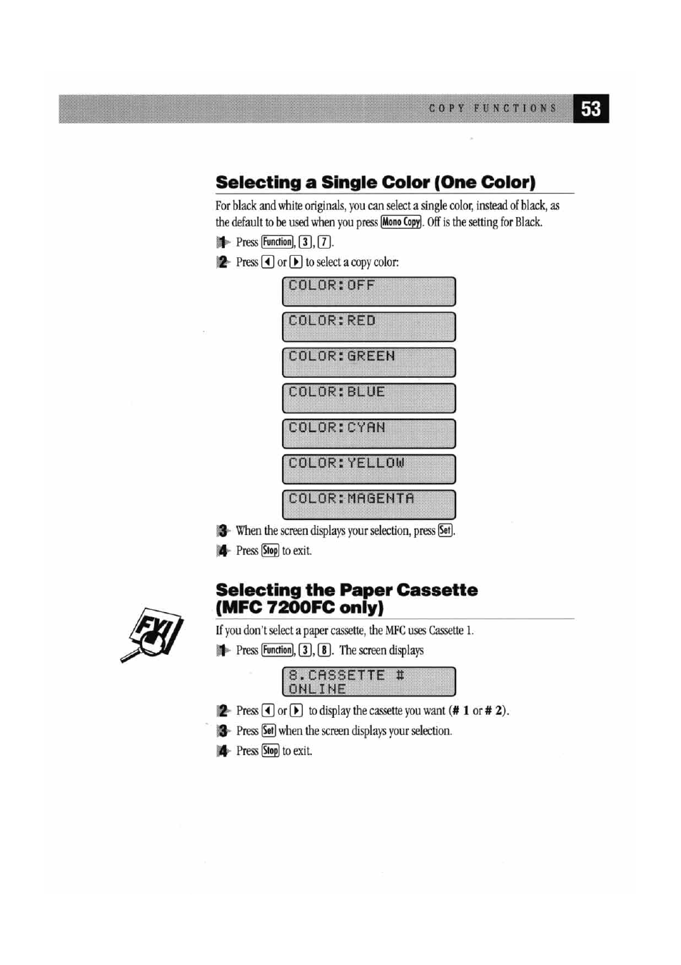 Selecting a single color (one color), Color:off, Color;red | Color:blue, Color: cyfin, Color:yellow, Color:mfìgentfì, Selecting the paper cassette (mfc 7200fc only), Cassette n onlihe | Brother MFC7000FC User Manual | Page 61 / 147