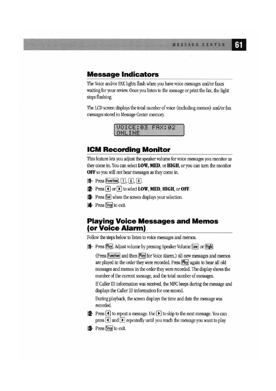 Message indicators, Uoice:03 fax:02 online, Icm recording monitor | Playing voice messages and memos (or voice alarm), Message indicators l, Icm recording monitor l, Ifumtionl | Brother MFC7000FC User Manual | Page 69 / 147