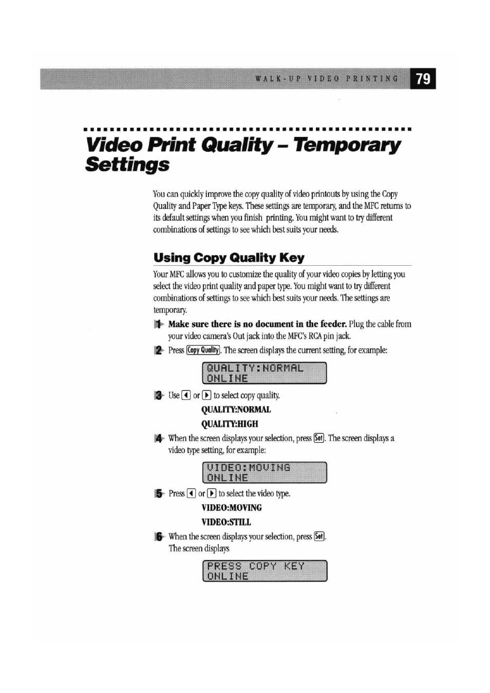 Video print quality - temporary settings, Using copy quality key, Qufìlity:normfìl online | Uideo:mouins online, Press copy key online | Brother MFC7000FC User Manual | Page 87 / 147