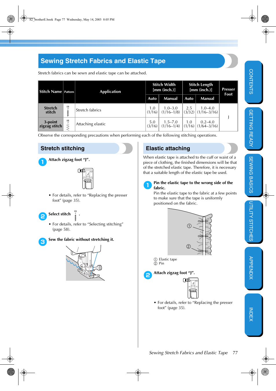 Sewing stretch fabrics and elastic tape, Stretch stitching, Elastic attaching | Stretch stitching elastic attaching | Brother CS-8060 User Manual | Page 83 / 116