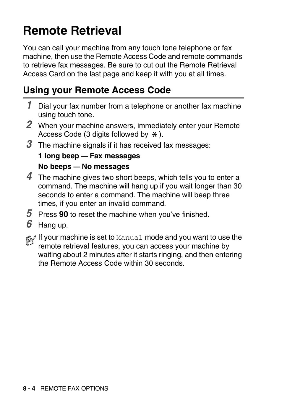 Remote retrieval, Using your remote access code, Remote retrieval -4 | Using your remote access code -4 | Brother FAX-1820C User Manual | Page 104 / 174