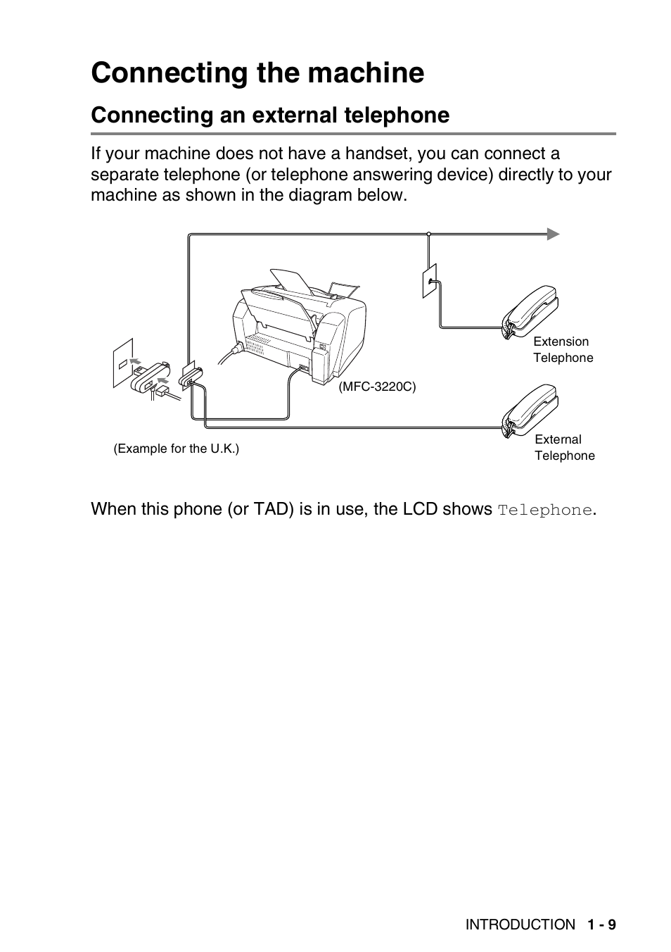 Connecting the machine, Connecting an external telephone, Connecting the machine -9 | Connecting an external telephone -9 | Brother FAX-1820C User Manual | Page 23 / 174