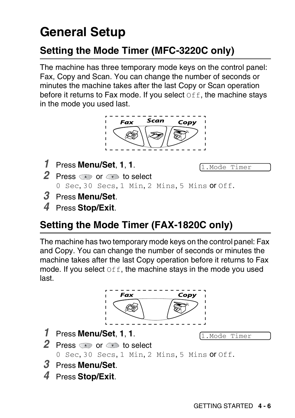 General setup, Setting the mode timer (mfc-3220c only), Setting the mode timer (fax-1820c only) | General setup -6 | Brother FAX-1820C User Manual | Page 53 / 174