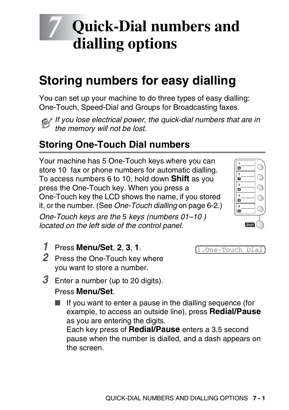 7 quick-dial numbers and dialling options, Storing numbers for easy dialling, Storing one-touch dial numbers | Quick-dial numbers and dialling options -1, Storing numbers for easy dialling -1, Storing one-touch dial numbers -1, Quick-dial numbers and dialling options | Brother FAX-1820C User Manual | Page 93 / 174