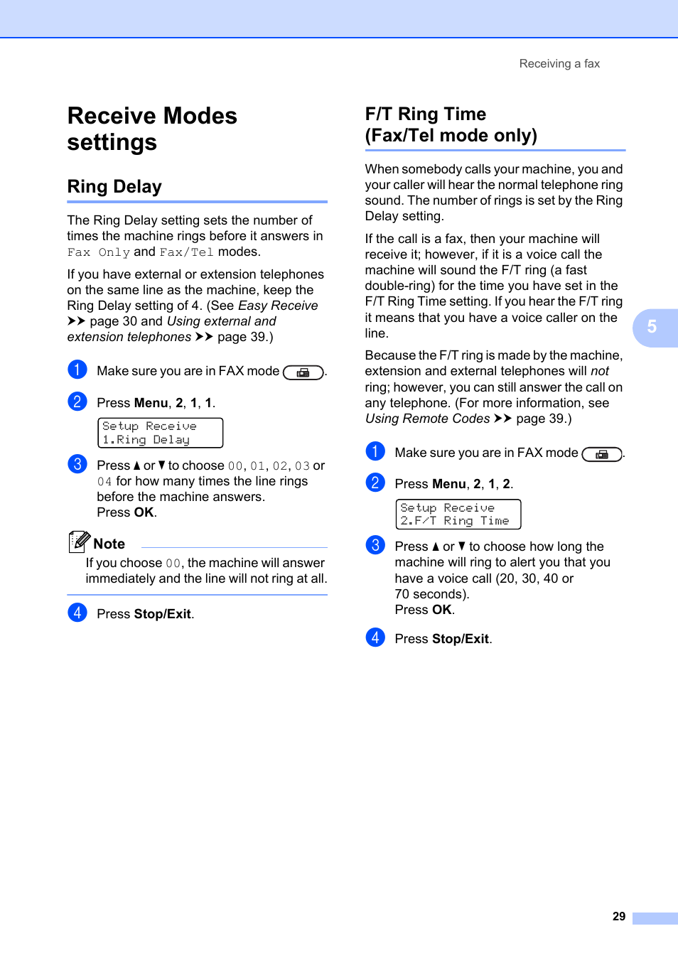 Receive modes settings, Ring delay, F/t ring time (fax/tel mode only) | Ring delay f/t ring time (fax/tel mode only) | Brother FAX-2840 User Manual | Page 41 / 140