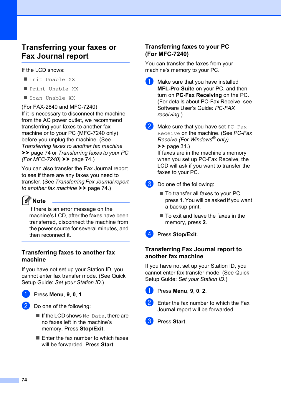 Transferring your faxes or fax journal report, Transferring faxes to another fax machine, Transferring faxes to your pc (for mfc-7240) | Brother FAX-2840 User Manual | Page 86 / 140