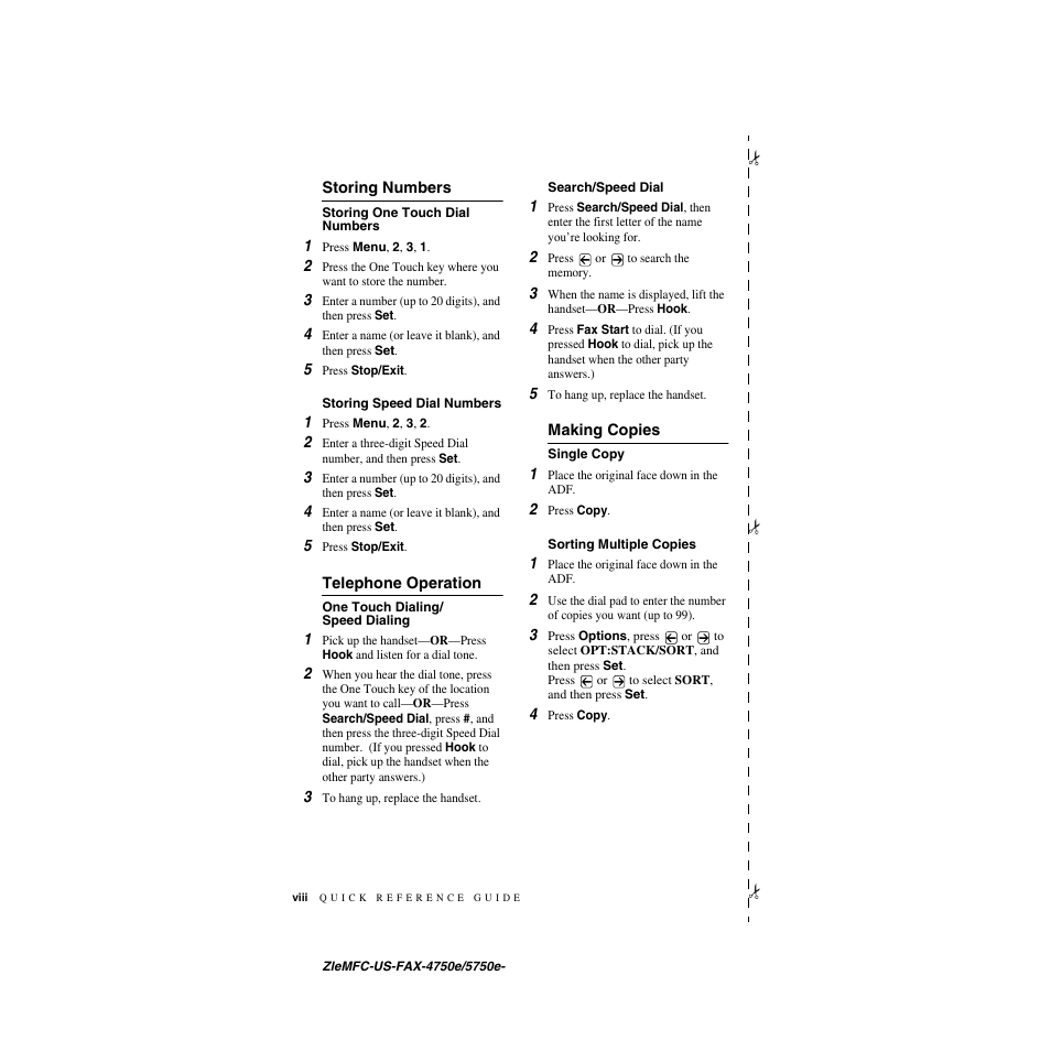 Storing numbers, Storing one touch dial numbers, Storing speed dial numbers | Telephone operation, One touch dialing/ speed dialing, Search/speed dial, Making copies, Single copy, Sorting multiple copies | Brother FAX-4750e User Manual | Page 10 / 231